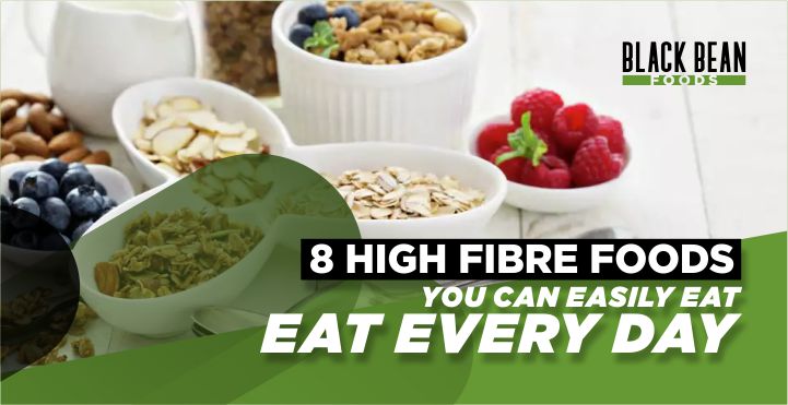 8-high-fibre-foods-you-can-easily-eat-complete-guide