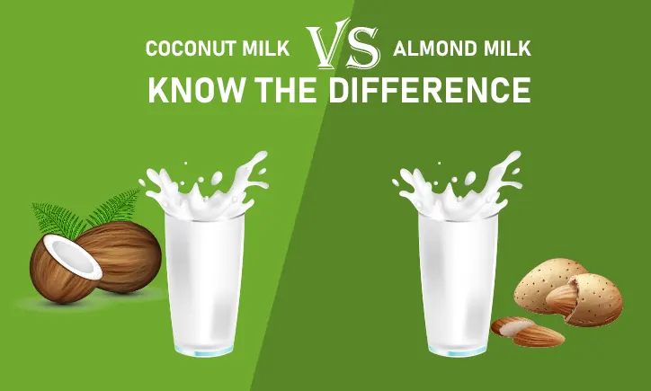 Coconut Milk Vs Almond Milk Know The Difference 2024 3369